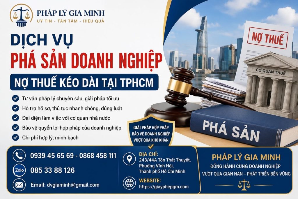 Dịch Vụ Phá Sản Doanh Nghiệp Nợ Thuế Kéo Dài Tại TPHCM