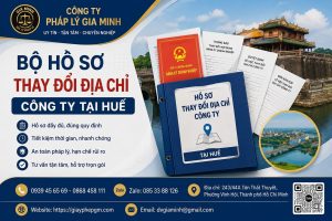 Bộ hồ sơ thay đổi địa chỉ công ty tại Huế