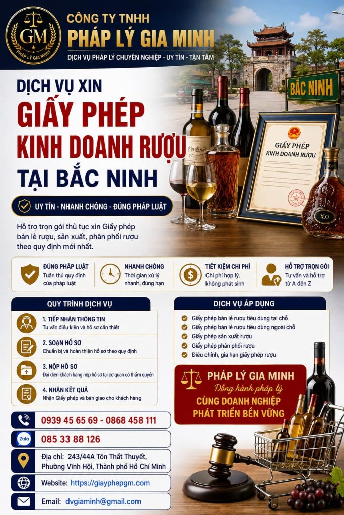Dịch vụ xin giấy phép kinh doanh rượu tại Bắc Ninh – Đồng bộ điều kiện, hồ sơ và tiến độ thực hiện 1 Dịch vụ xin giấy phép kinh doanh rượu tại Bắc Ninh