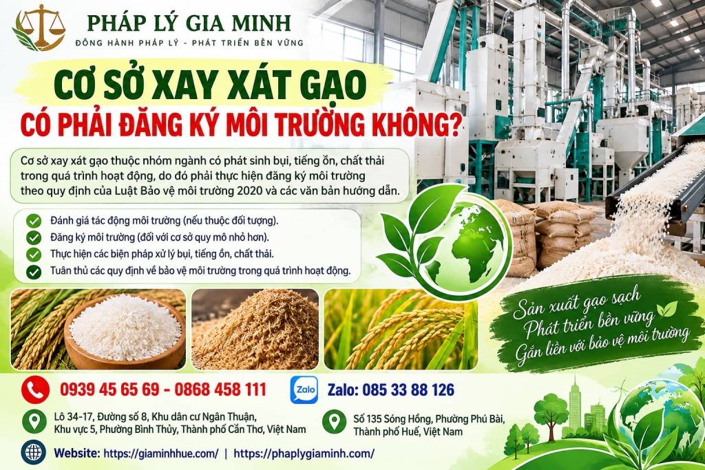 Cơ sở xay xát gạo có phải đăng ký môi trường không