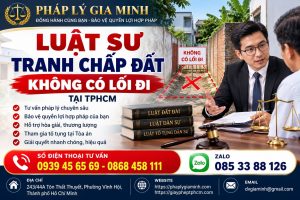 Luật sư tranh chấp đất không có lối đi tại TPHCM