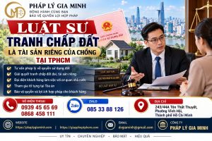 Luật sư tranh chấp đất là tài sản riêng của chồng tại TPHCM