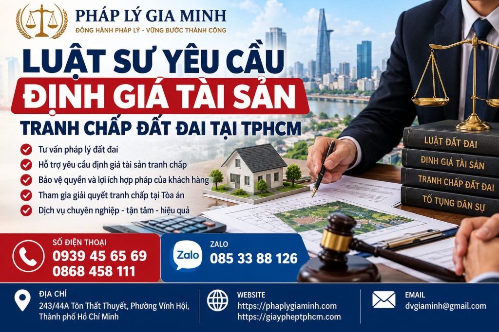 Luật sư yêu cầu định giá tài sản tranh chấp đất đai tại TPHCM