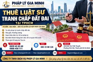 Thuê luật sư tranh chấp đất đai tại TPHCM